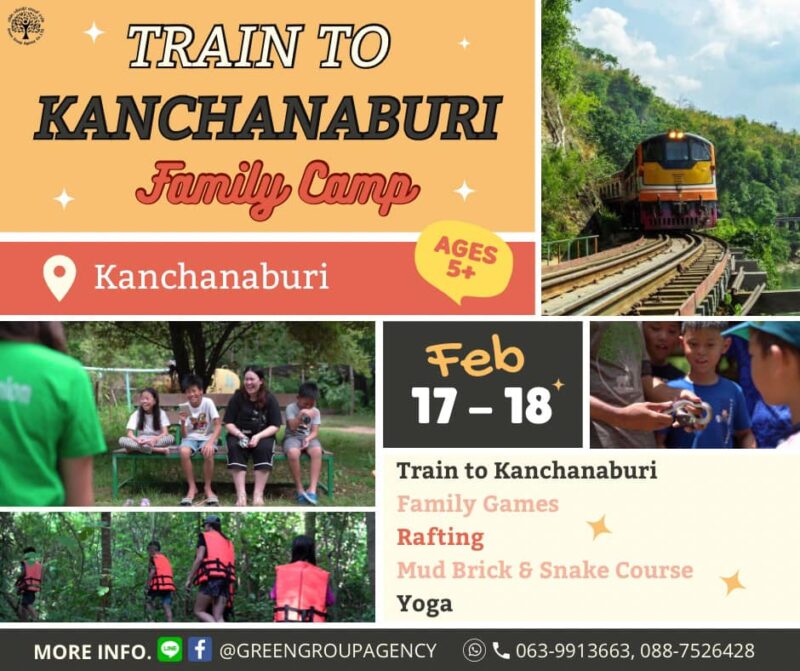 Greengroupagency - Train to Kanchanaburi Family Camp