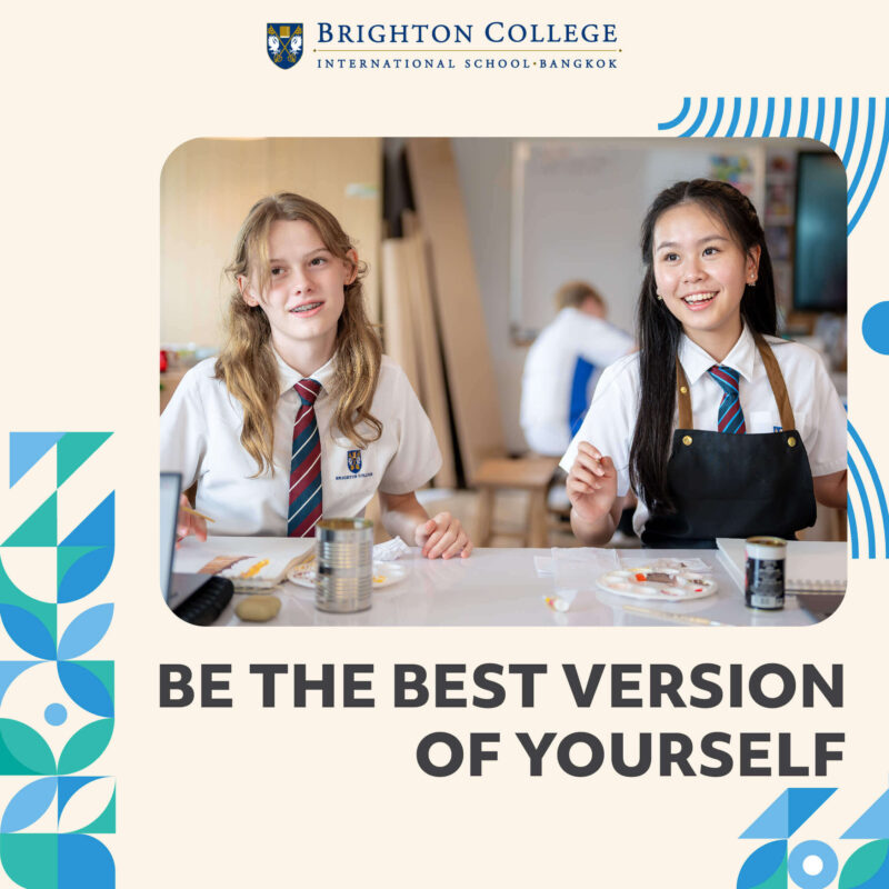 Brighton College Bangkok - Open House Be The Best Version of Yourself