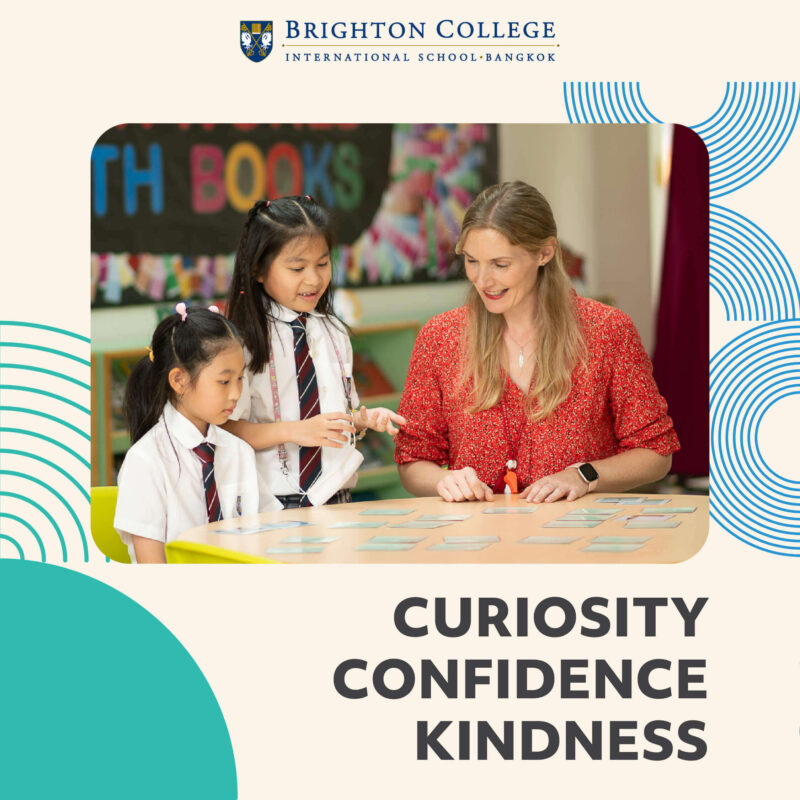 Brighton College Bangkok - Open House Curiosity Confidence Kindness