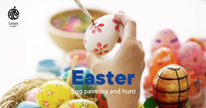 Cassia Phuket Easter Egg Painting and Hunt