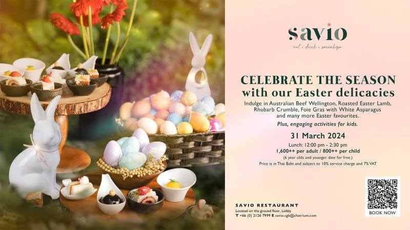 Chatrium Grand Bangkok Celebrate the season with our Easter delicacies