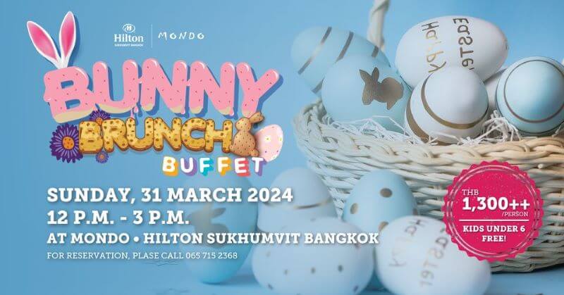 Hilton Sukhumvit Bangkok Hotel Bunny Brunch Buffet