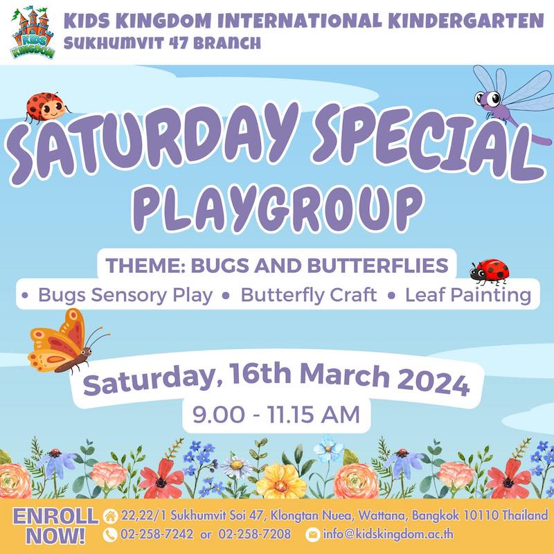 Kids Kingdom International Kindergarten Sukhumvit 47 Saturday Special Playgroup