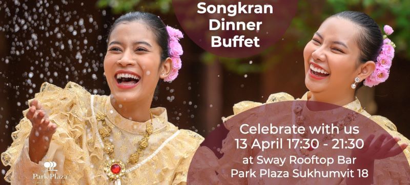 Park Plaza Bangkok Soi 18 Songkran Dinner Buffet