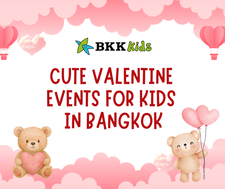 Cute Valentine Events for Kids in Bangkok