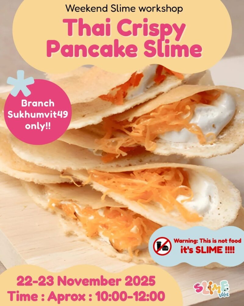 SlimeVille Thai Crispy Pancake Slime Workshop