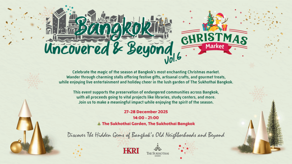 Bangkok Uncovered & Beyond Vol. 6 Christmas Market
