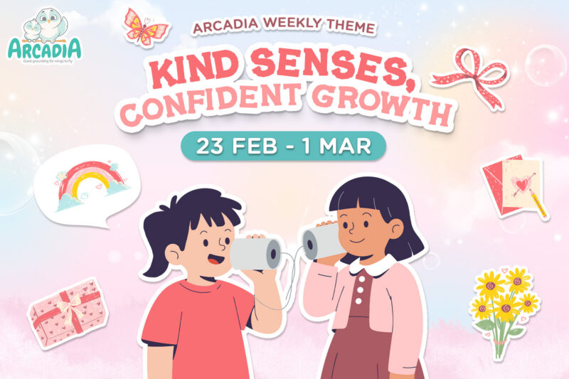 Arcadia Academy Weekly Theme: Kind Senses Confident Growth