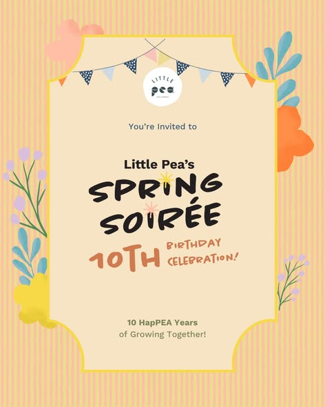 Little Pea’s Spring Soirée: 10th Birthday Celebration