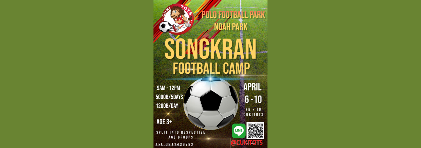 CUKI TOTS Songkran Camp 2026