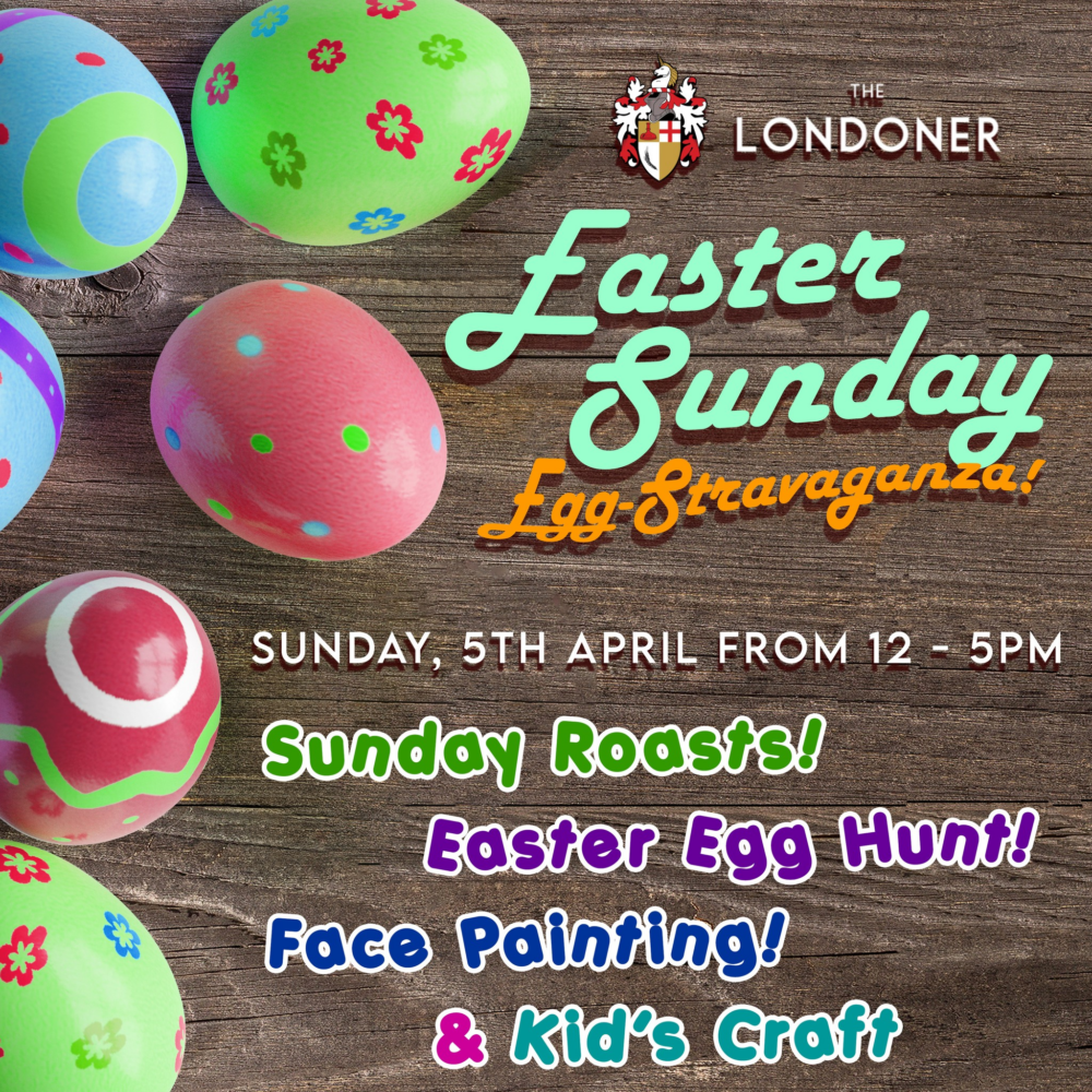 The Londoner Brew Pub Easter Sunday Egg-Stravaganza