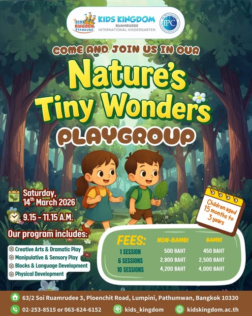Kids Kingdom Ruamrudee Nature’s Tiny Wonders Playgroup