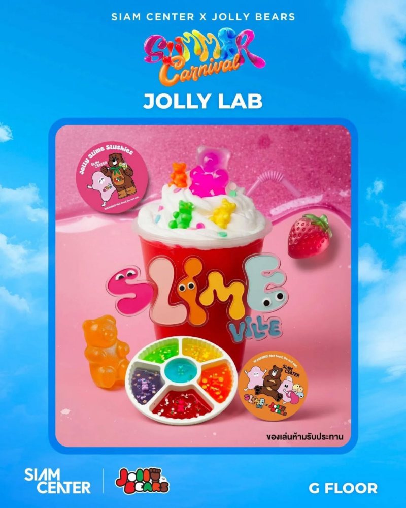 Slimeville x Siam Center x Jolly Bears Jolly Lab Slime Workshop