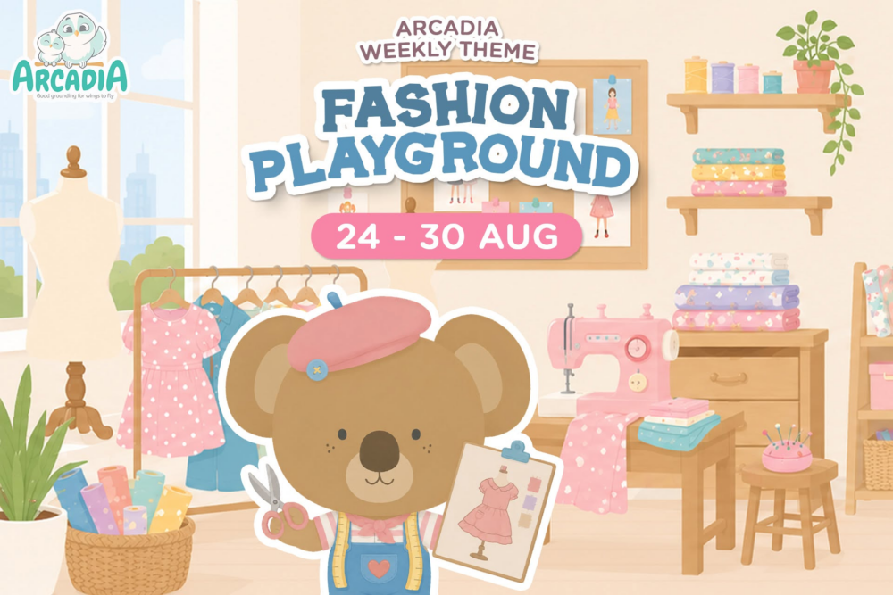 Arcadia Academy Weekly Theme : Fashion Playground